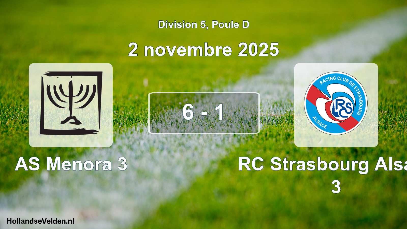 Total number of matches played: AS Menora 3 - RC Strasbourg Alsace 3 6 - 1 (2 November 2025)