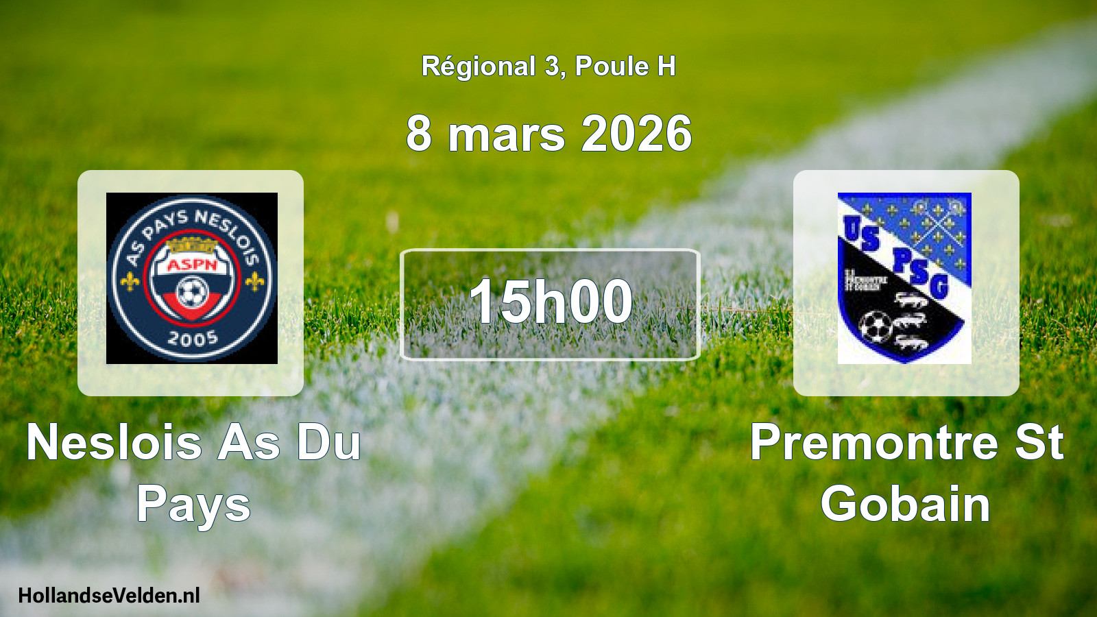 Scheduled Match: Neslois As Du Pays - Premontre St Gobain (8 March 2026)