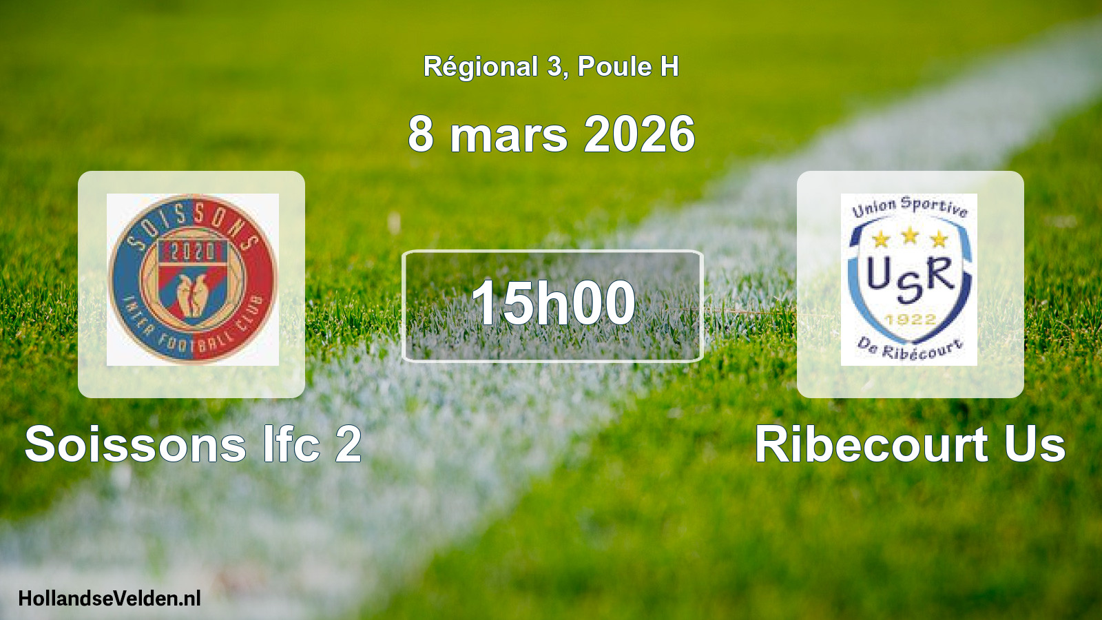 Geplande wedstrijd: Soissons Ifc 2 - Ribecourt Us (8 mars 2026)