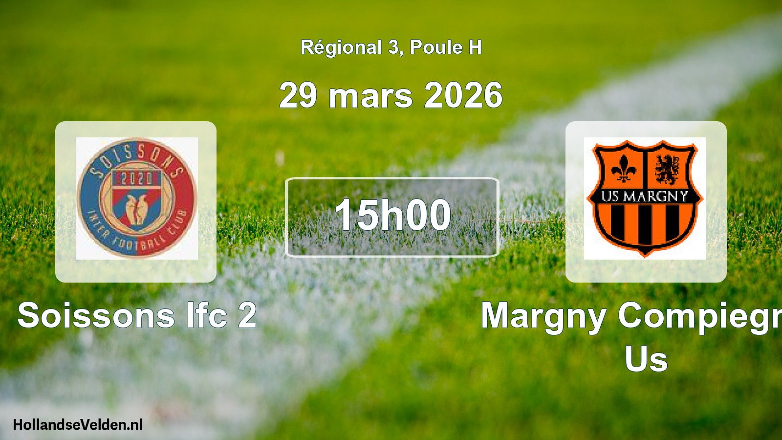 Geplande wedstrijd: Soissons Ifc 2 - Margny Compiegne Us (29 mars 2026)