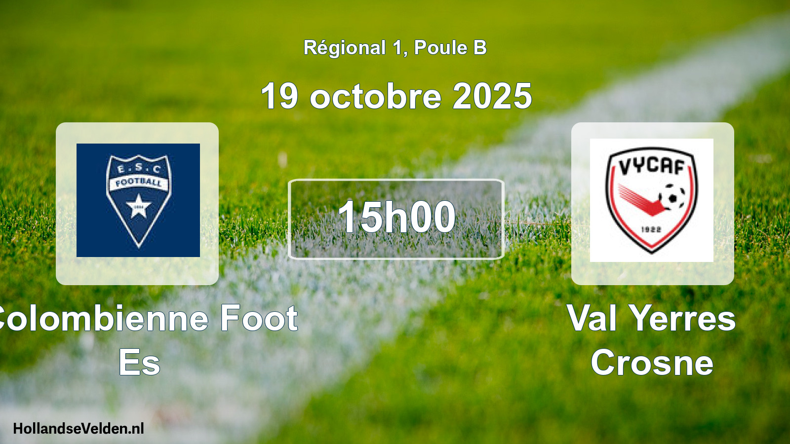 Geplande wedstrijd: Colombienne Foot Es - Val Yerres Crosne (19 octobre 2025)