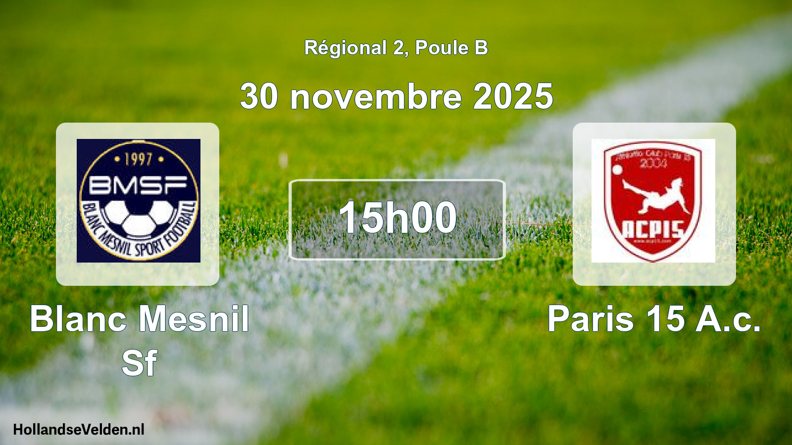 Scheduled Match: Blanc Mesnil Sf - Paris 15 A.c. (30 November 2025)