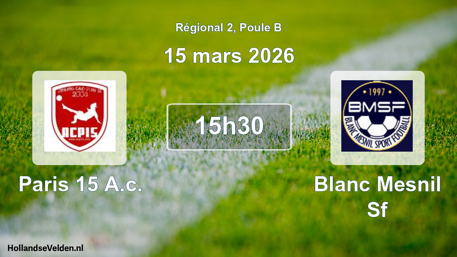 Scheduled Match: Paris 15 A.c. - Blanc Mesnil Sf (15 March 2026)