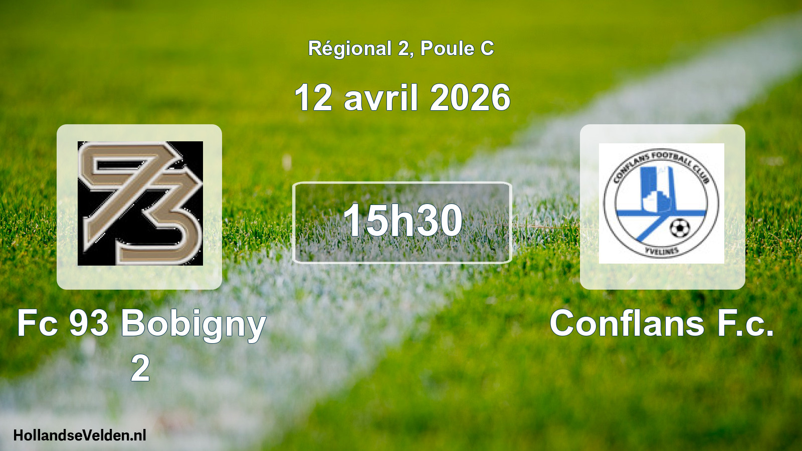 Geplande wedstrijd: Fc 93 Bobigny 2 - Conflans F.c. (12 avril 2026)