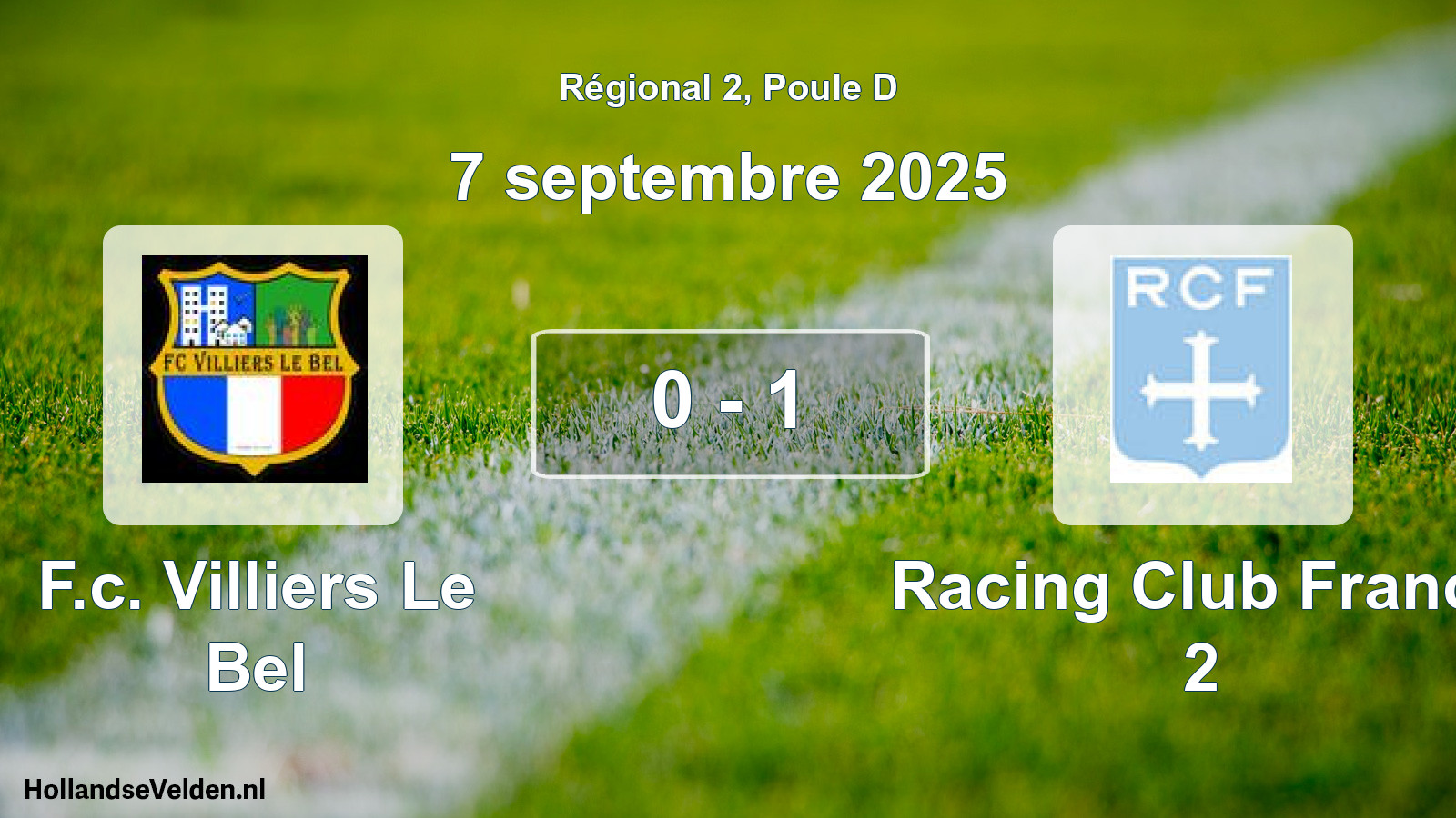 Gespeelde wedstrijd: F.c. Villiers Le Bel - Racing Club France 2 0 - 1 (7 septembre 2025)