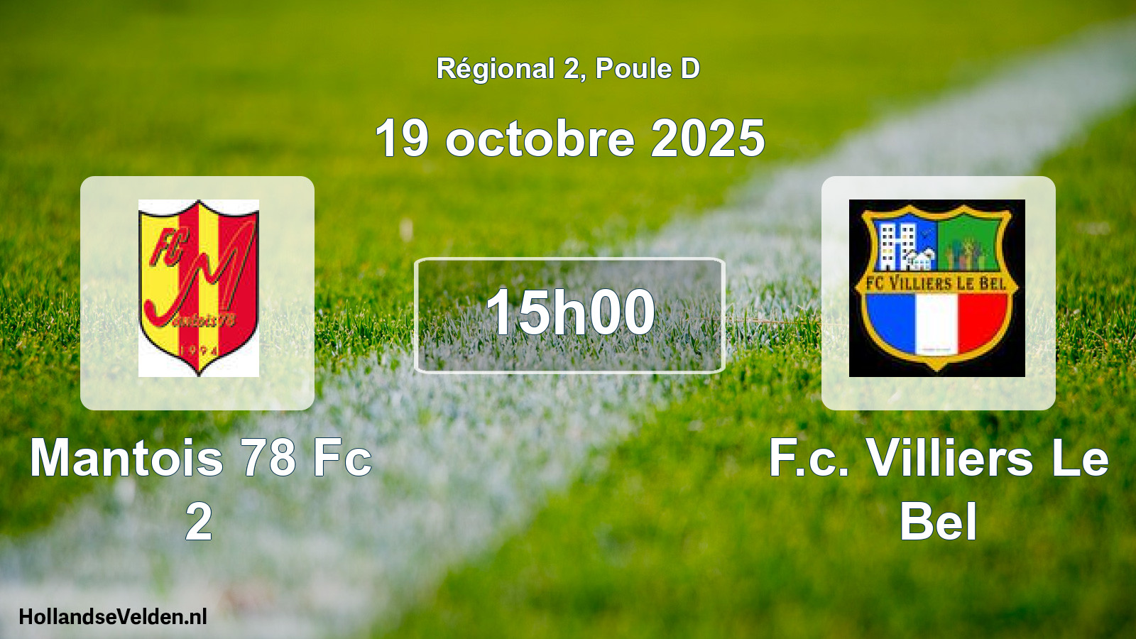 Scheduled Match: Mantois 78 Fc 2 - F.c. Villiers Le Bel (19 October 2025)