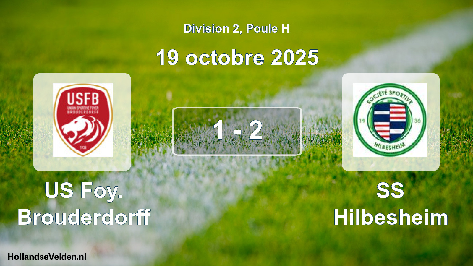 Match joué: US Foy. Brouderdorff - SS Hilbesheim 1 - 2 (19 octobre 2025)