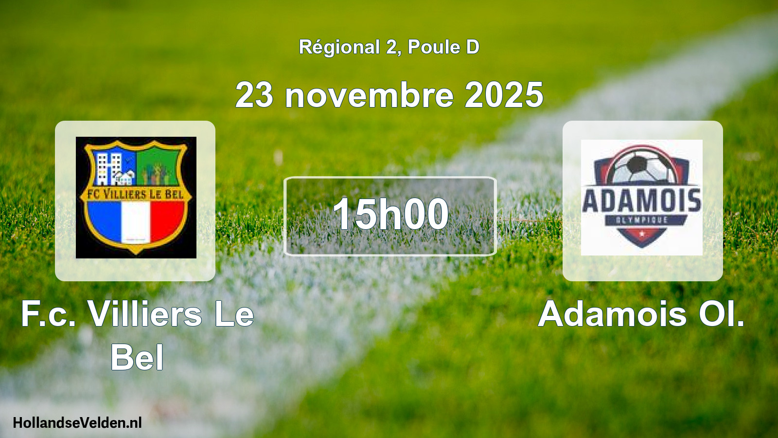 Geplande wedstrijd: F.c. Villiers Le Bel - Adamois Ol. (23 november 2025)