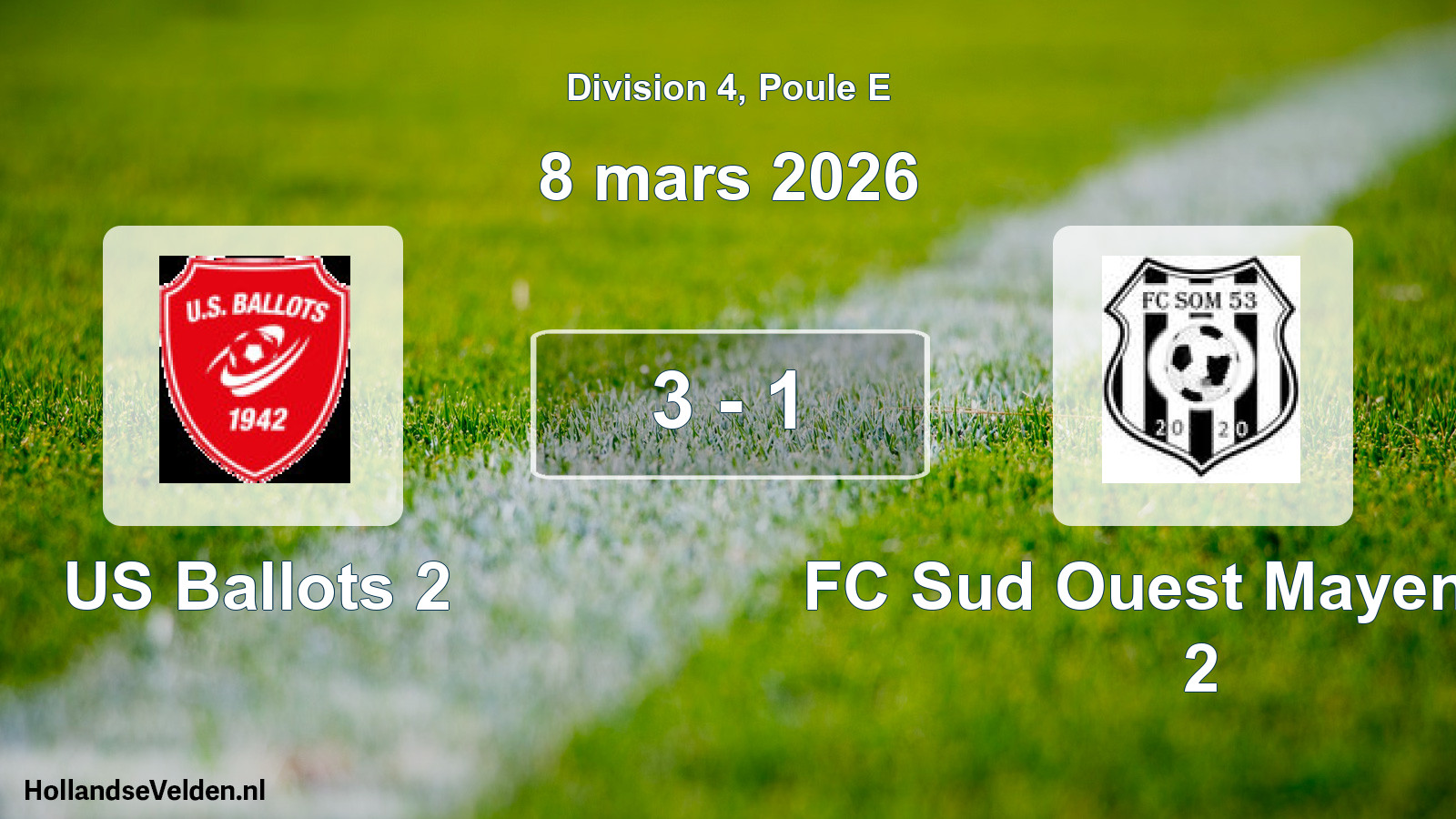 Match joué: US Ballots 2 - FC Sud Ouest Mayennais 2 3 - 1 (8 mars 2026)