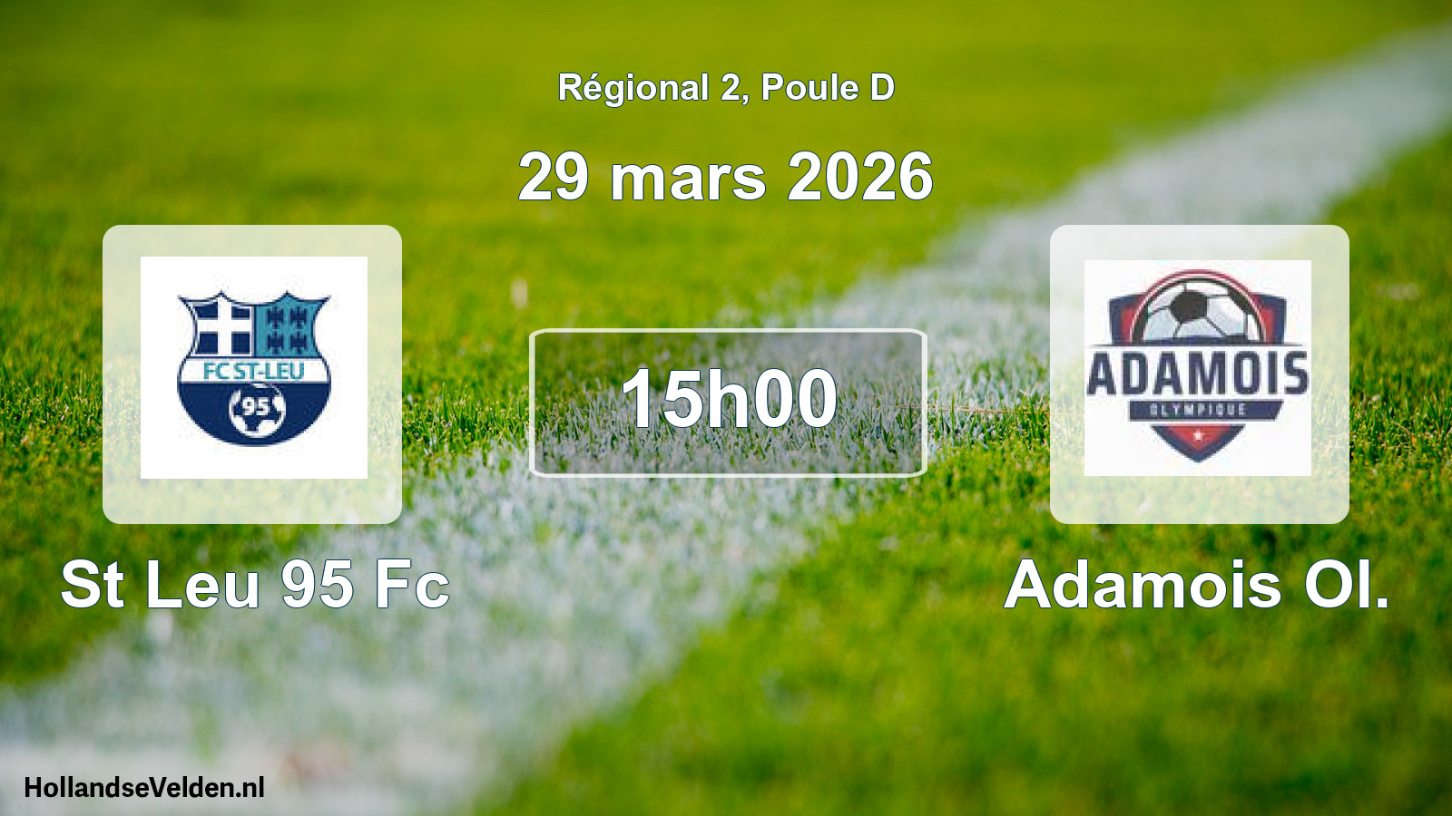 Geplande wedstrijd: St Leu 95 Fc - Adamois Ol. (29 maart 2026)