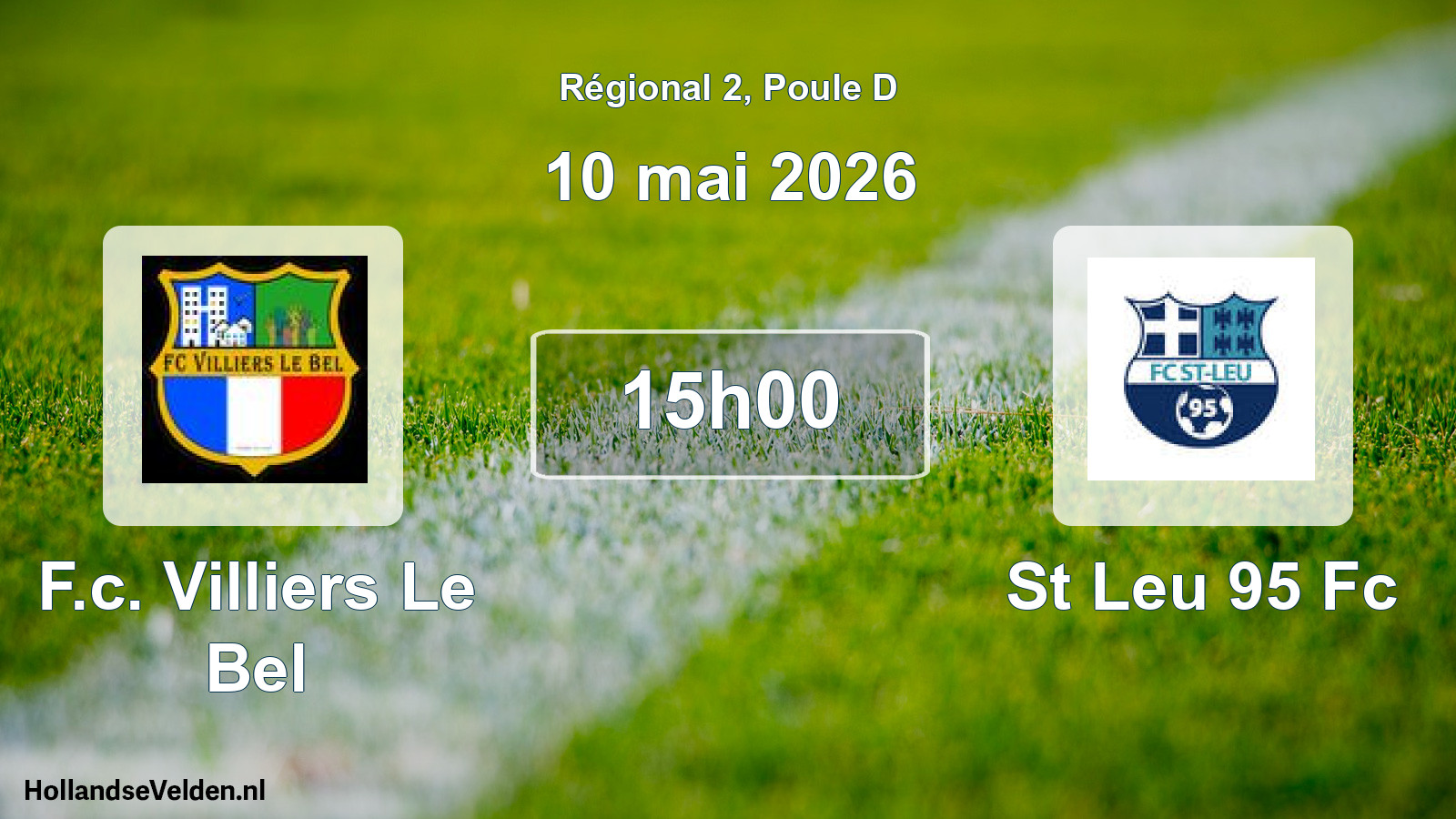 Geplande wedstrijd: F.c. Villiers Le Bel - St Leu 95 Fc (10 mai 2026)