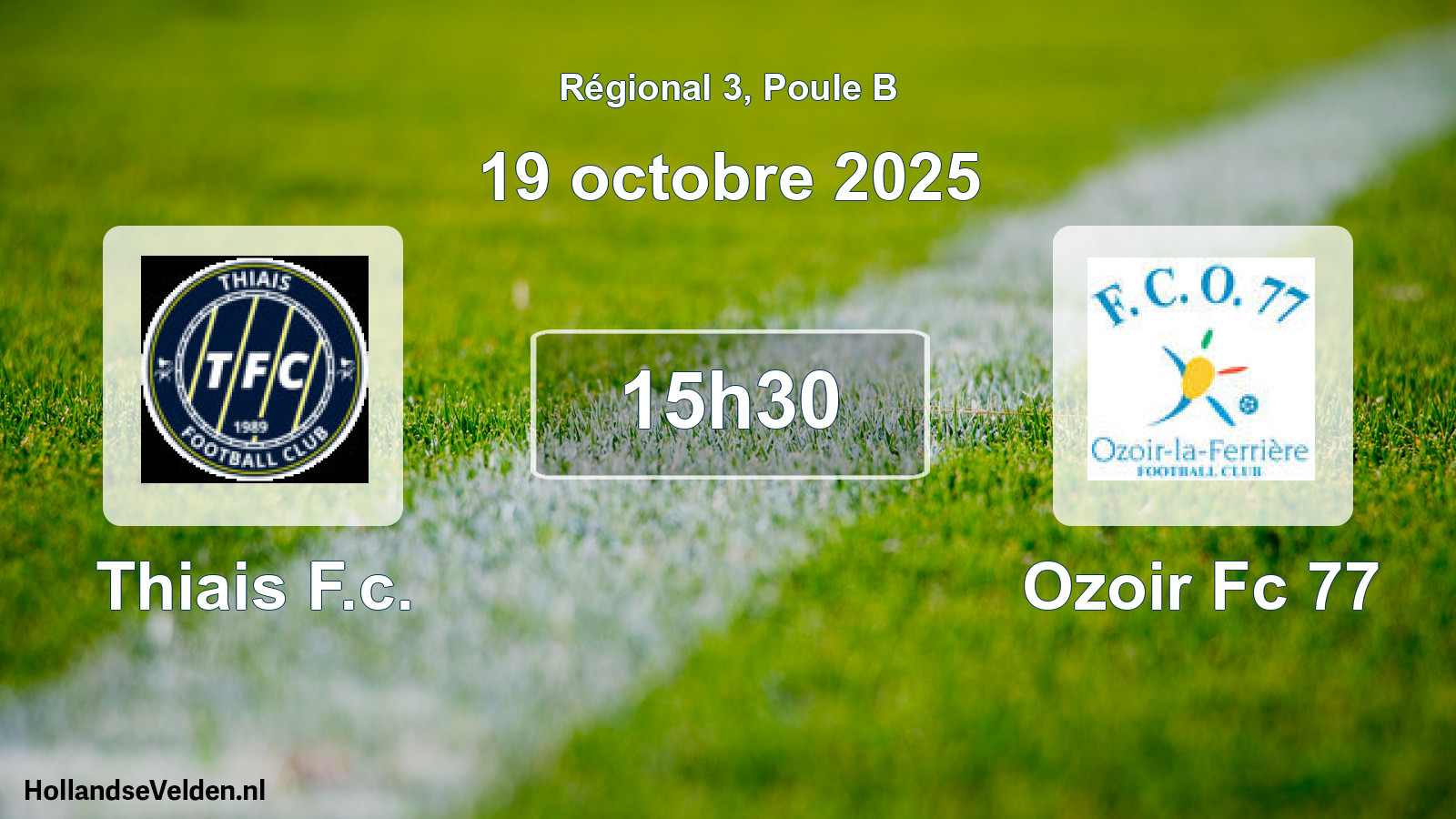Geplande wedstrijd: Thiais F.c. - Ozoir Fc 77 (19 octobre 2025)
