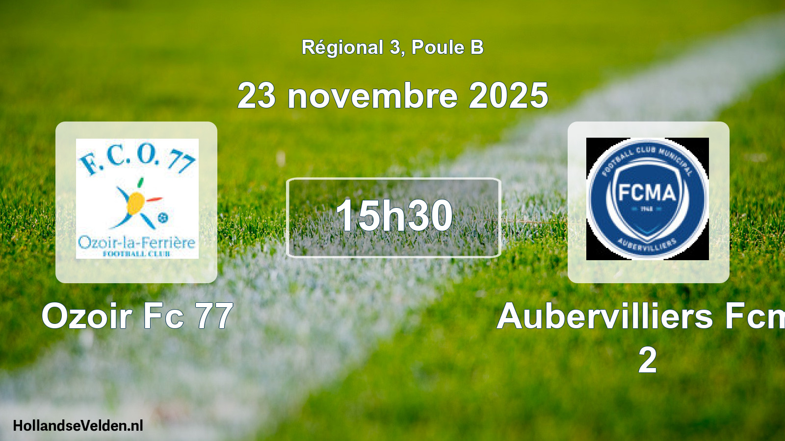 Geplande wedstrijd: Ozoir Fc 77 - Aubervilliers Fcm 2 (23 novembre 2025)