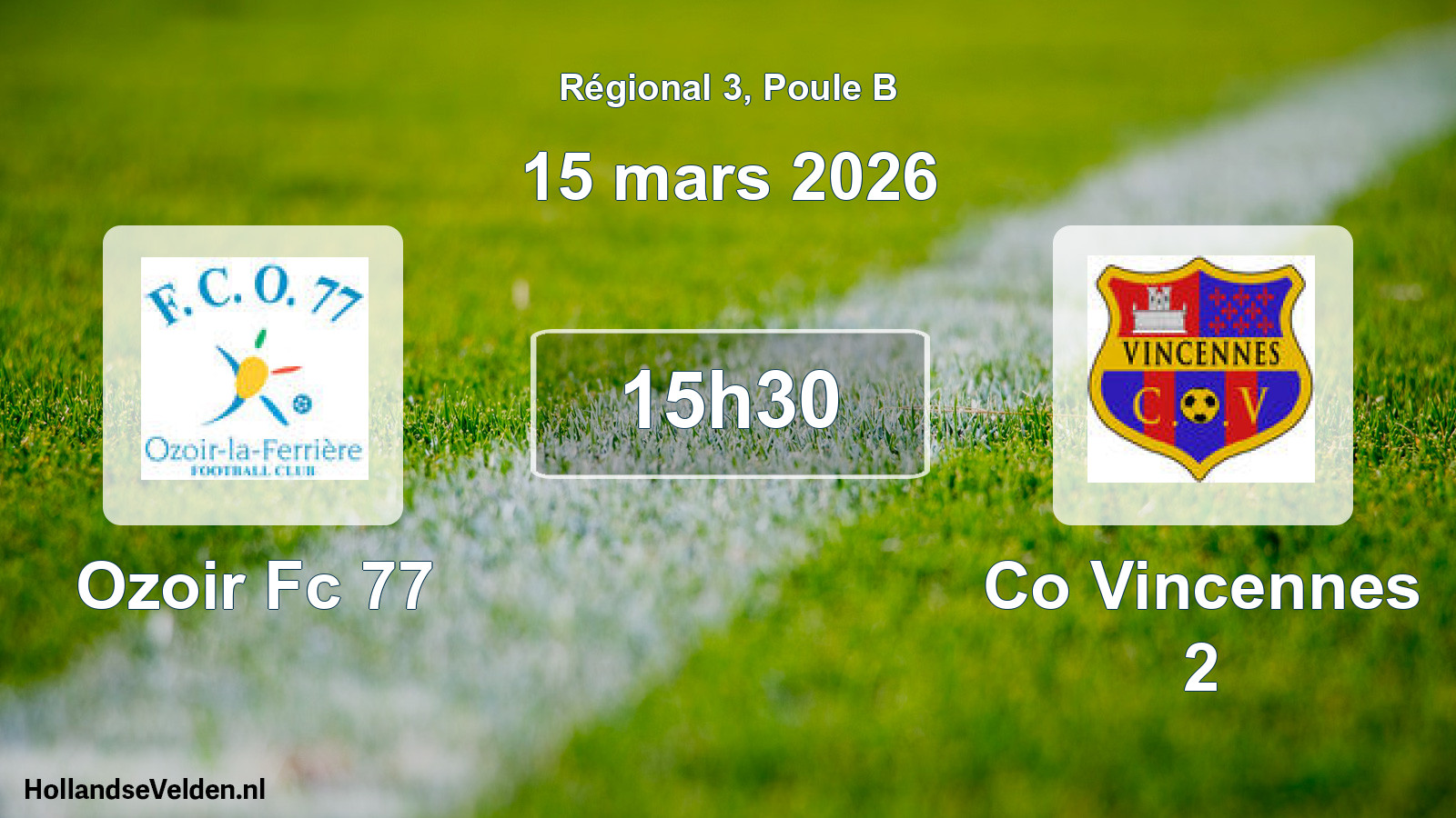 Geplande wedstrijd: Ozoir Fc 77 - Co Vincennes 2 (15 maart 2026)
