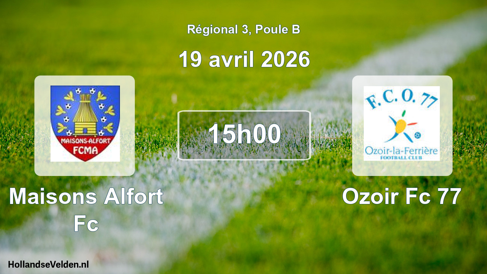 Scheduled Match: Maisons Alfort Fc - Ozoir Fc 77 (19 April 2026)