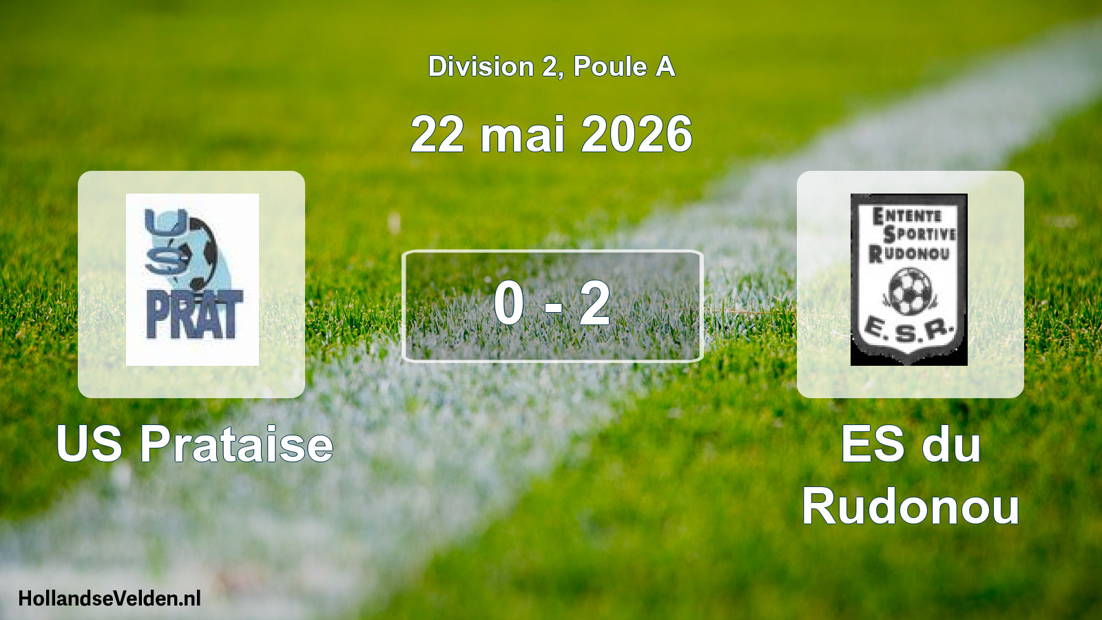 Match joué: US Prataise - ES du Rudonou 0 - 2 (22 mai 2026)