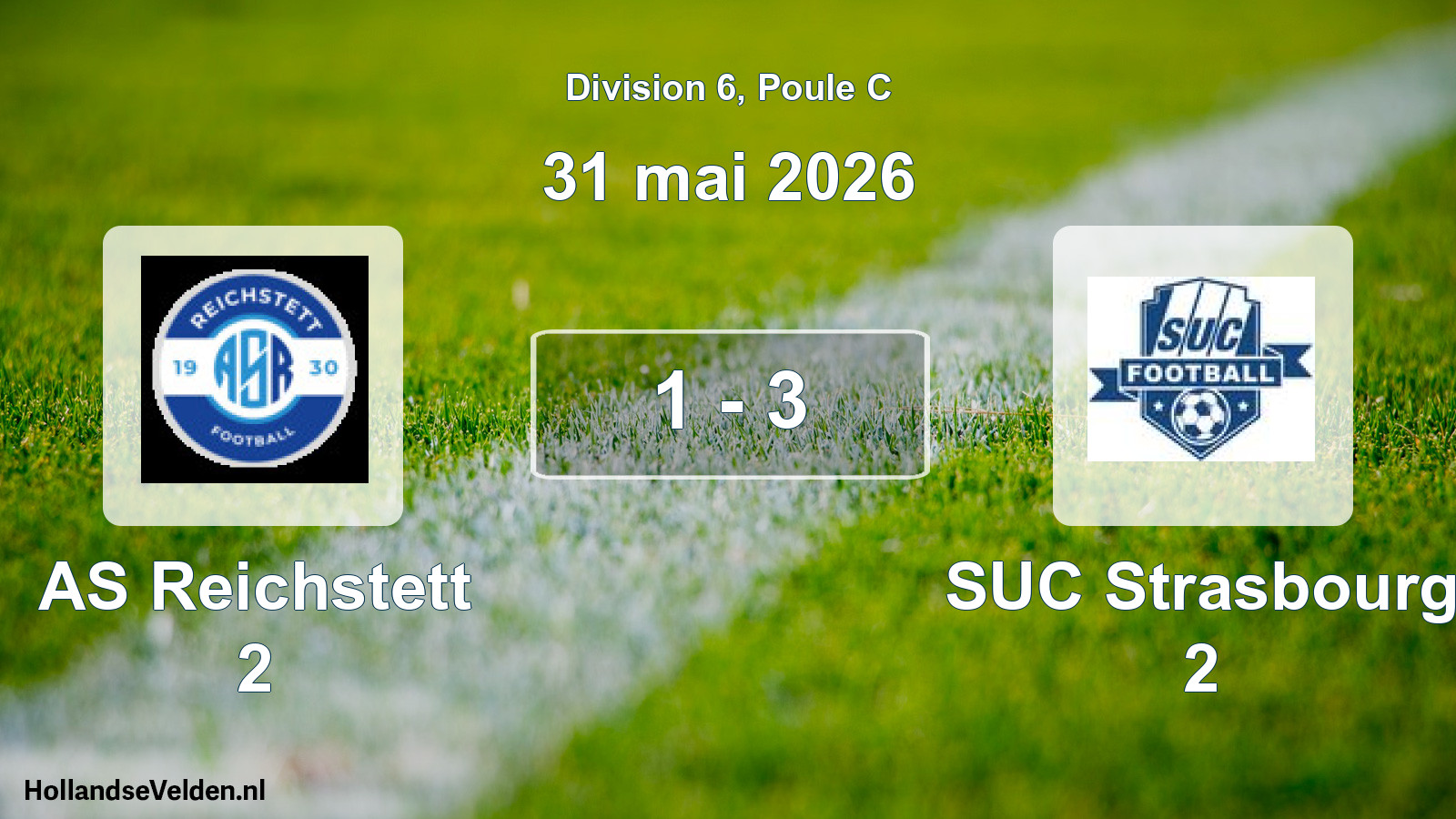 Match joué: AS Reichstett 2 - SUC Strasbourg 2 1 - 3 (31 mai 2026)