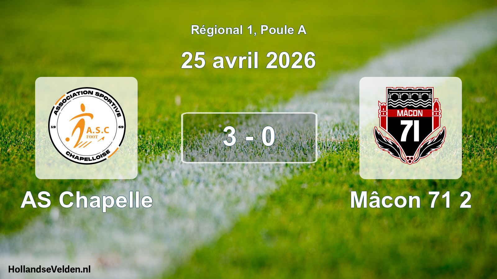 Match joué: AS Chapelle - Mâcon 71 2 3 - 0 (25 avril 2026)