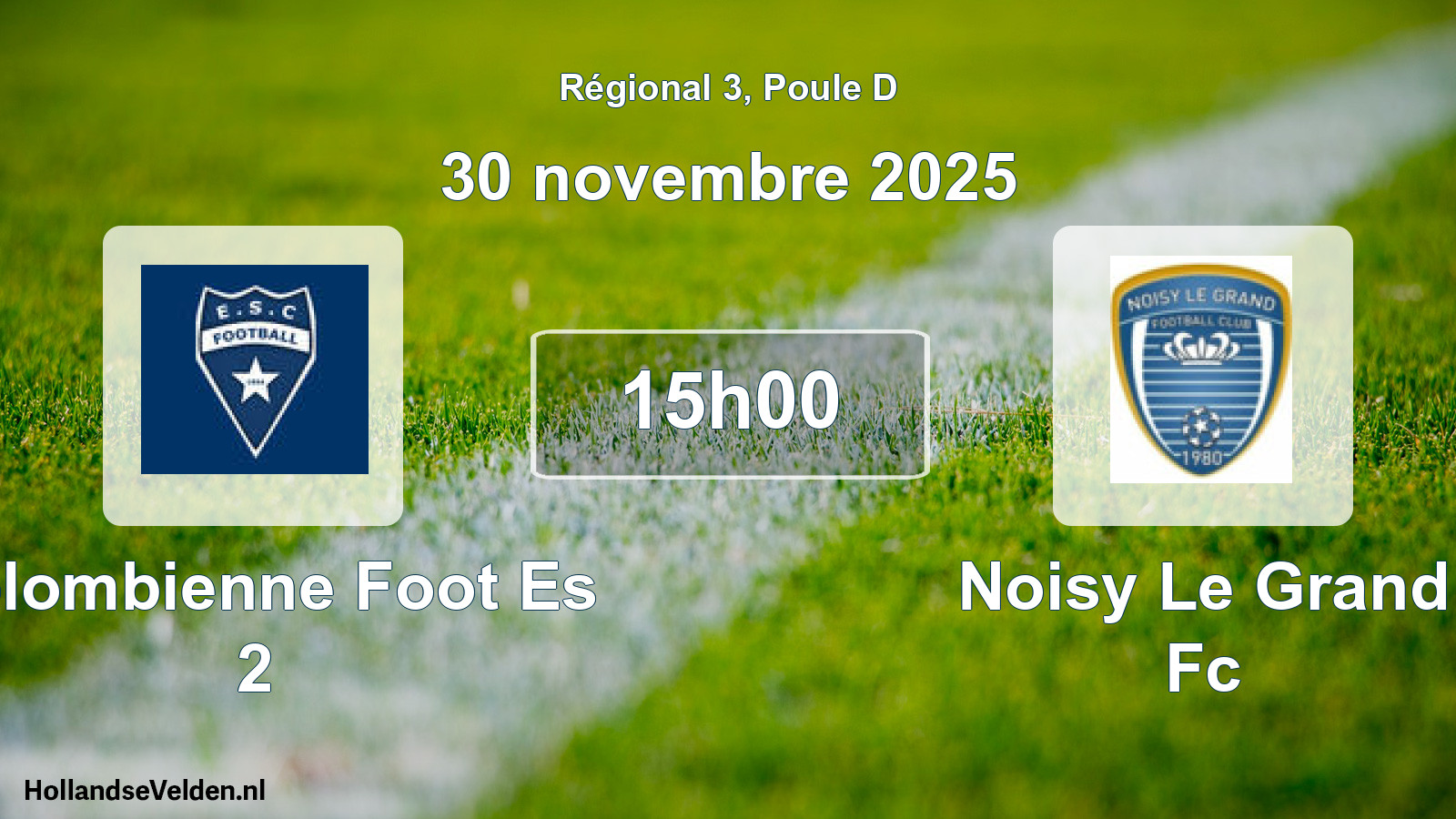 Geplande wedstrijd: Colombienne Foot Es 2 - Noisy Le Grand Fc (30 novembre 2025)