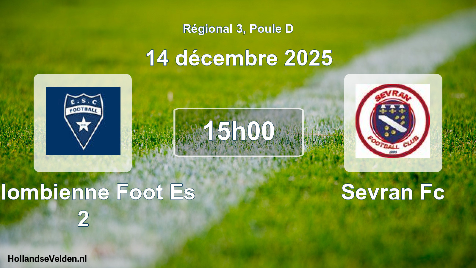 Scheduled Match: Colombienne Foot Es 2 - Sevran Fc (14 December 2025)