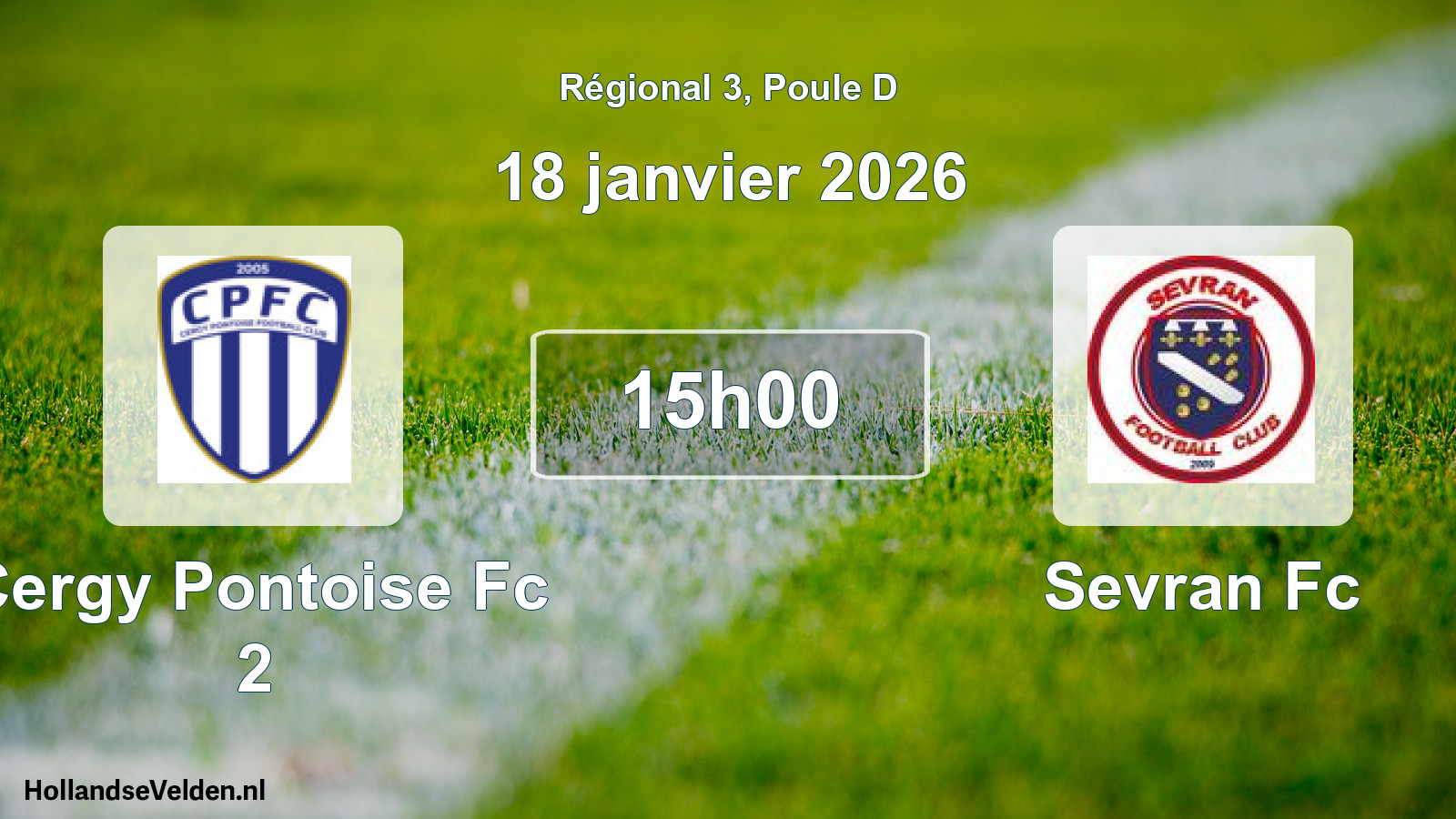 Geplande wedstrijd: Cergy Pontoise Fc 2 - Sevran Fc (18 janvier 2026)