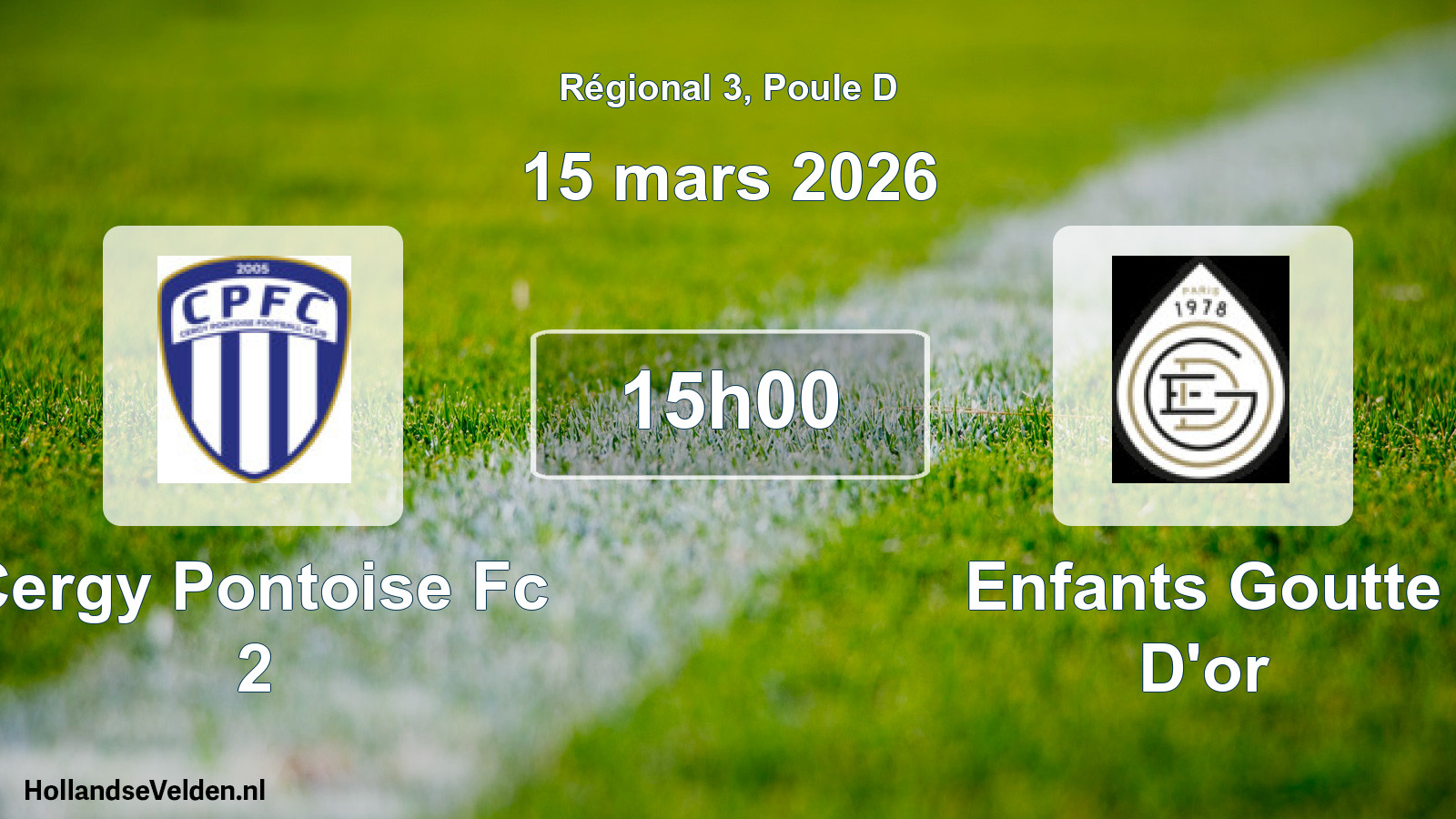 Geplande wedstrijd: Cergy Pontoise Fc 2 - Enfants Goutte D'or (15 mars 2026)