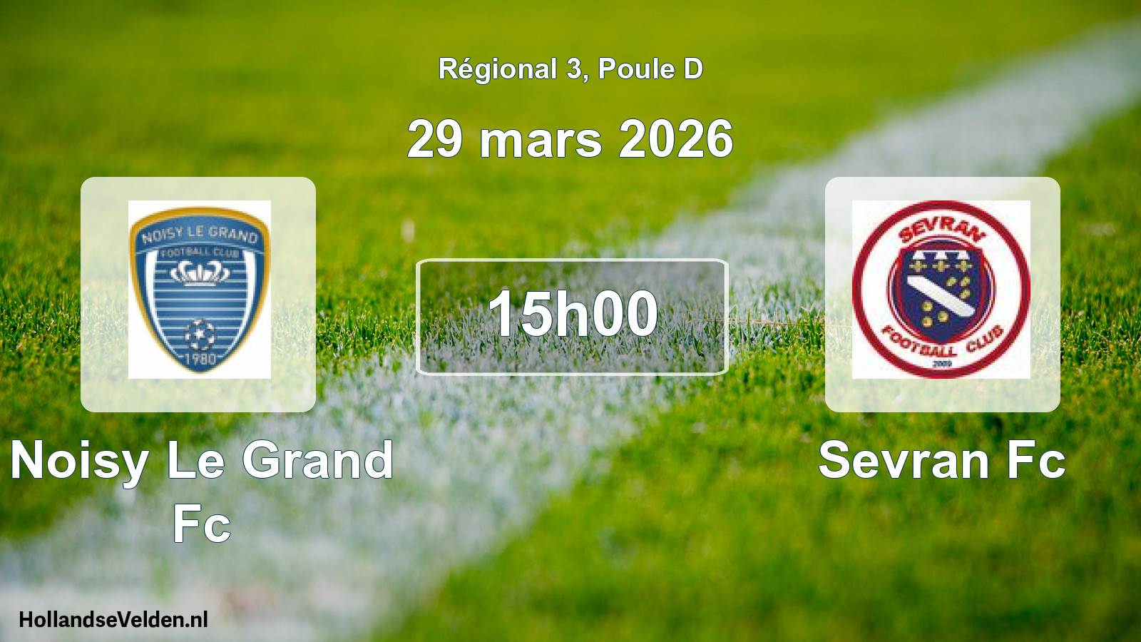 Geplande wedstrijd: Noisy Le Grand Fc - Sevran Fc (29 mars 2026)