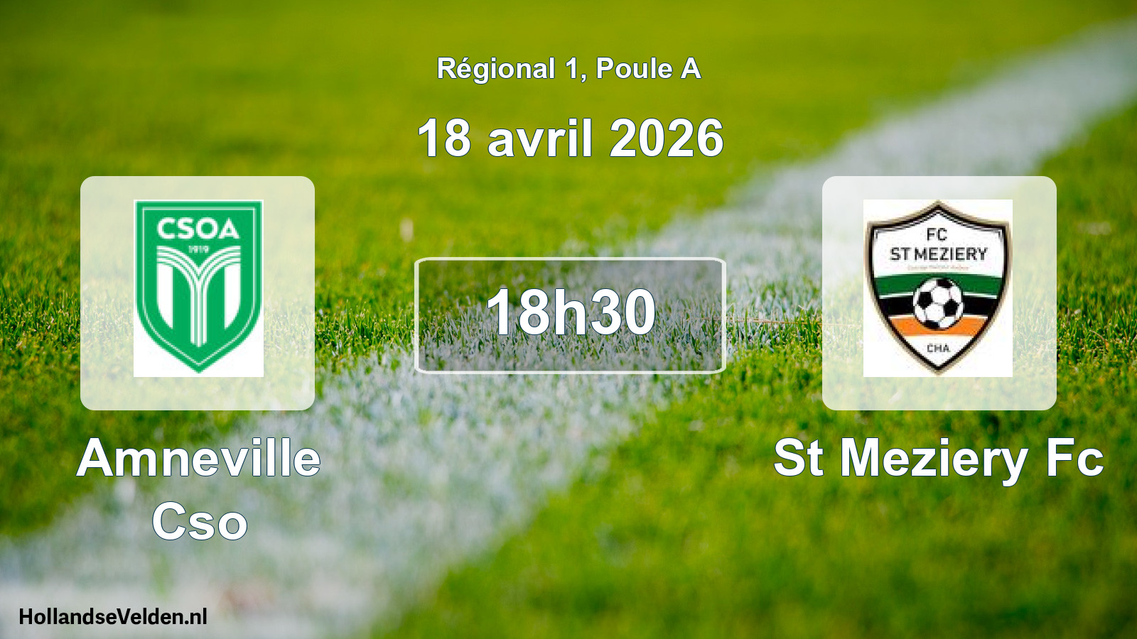 Scheduled Match: Amneville Cso - St Meziery Fc (18 April 2026)
