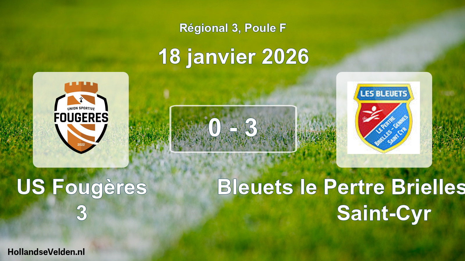 Total number of matches played: US Fougères 3 - Bleuets le Pertre Brielles Gennes Saint-Cyr 0 - 3 (18 January 2026)