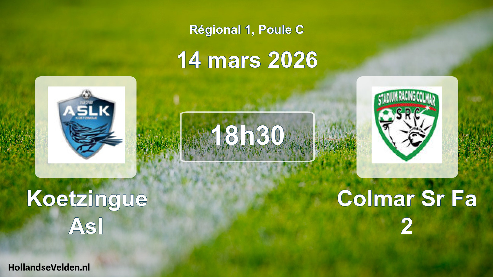 Geplande wedstrijd: Koetzingue Asl - Colmar Sr Fa 2 (14 mars 2026)
