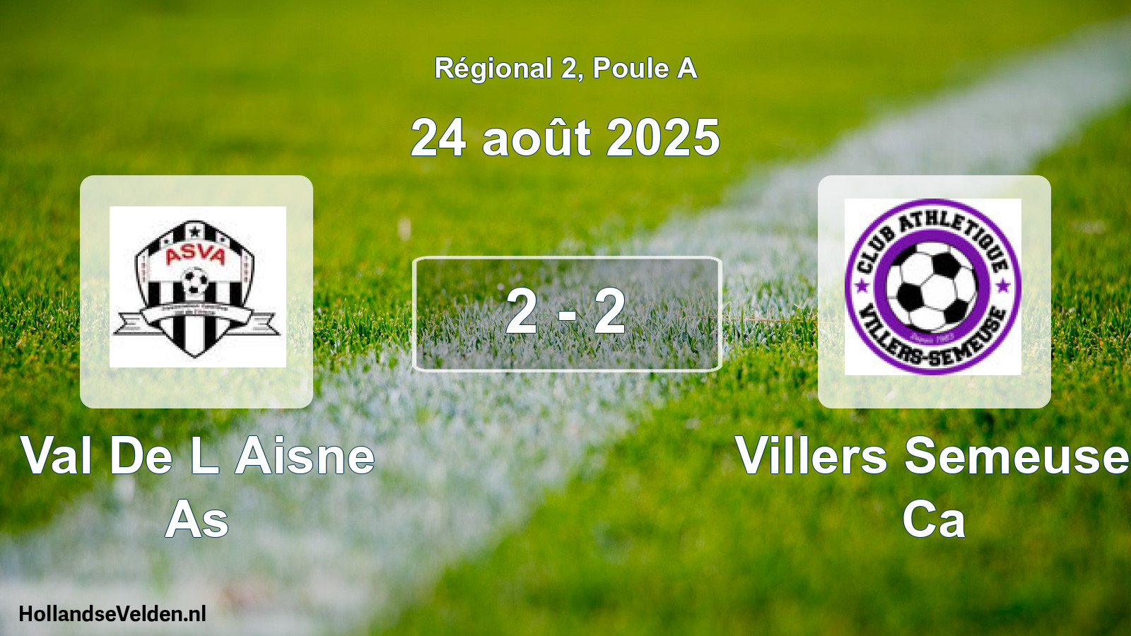 Total number of matches played: Val De L Aisne As - Villers Semeuse Ca 2 - 2 (24 August 2025)