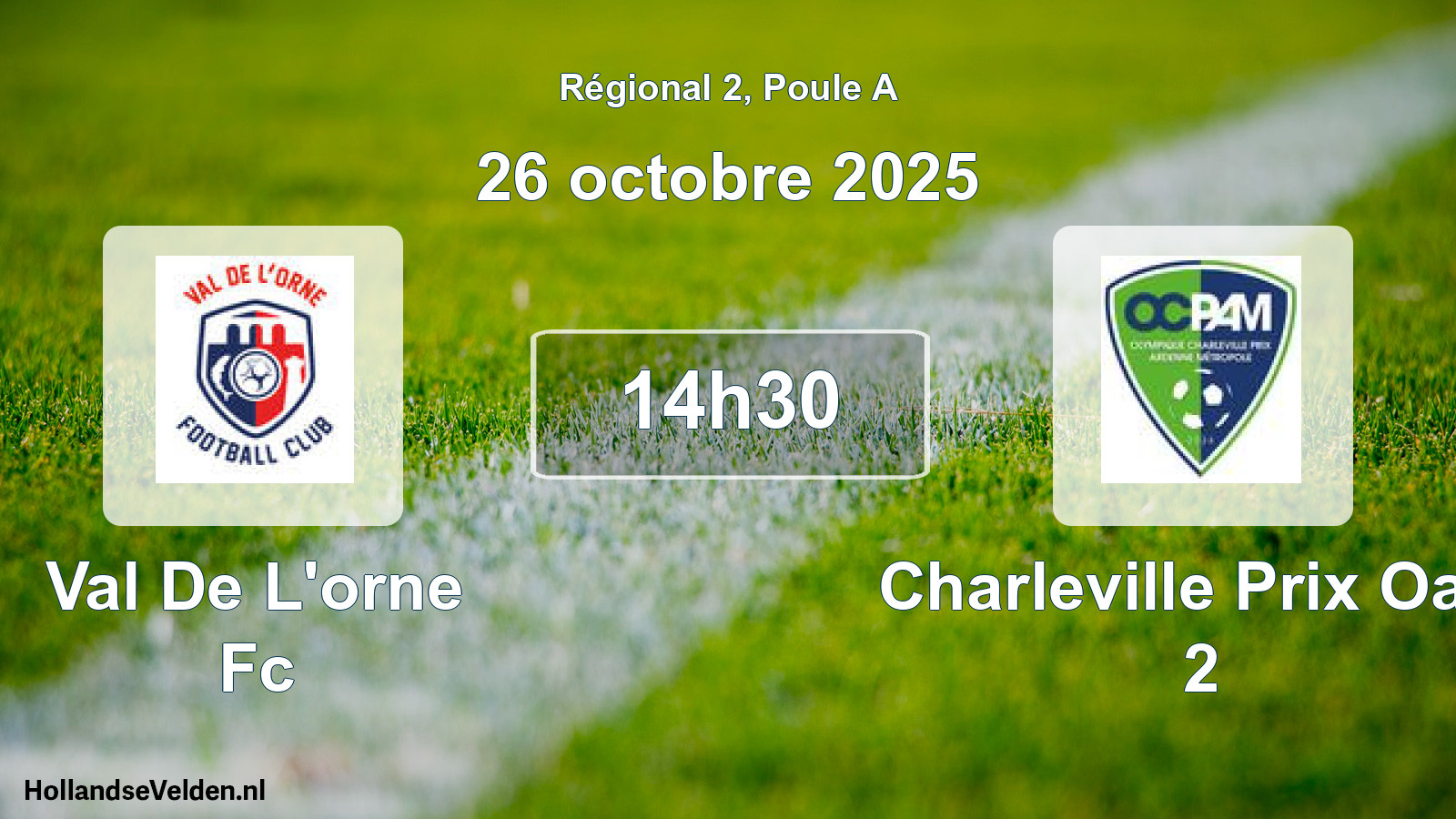 Scheduled Match: Val De L'orne Fc - Charleville Prix Oam 2 (26 October 2025)