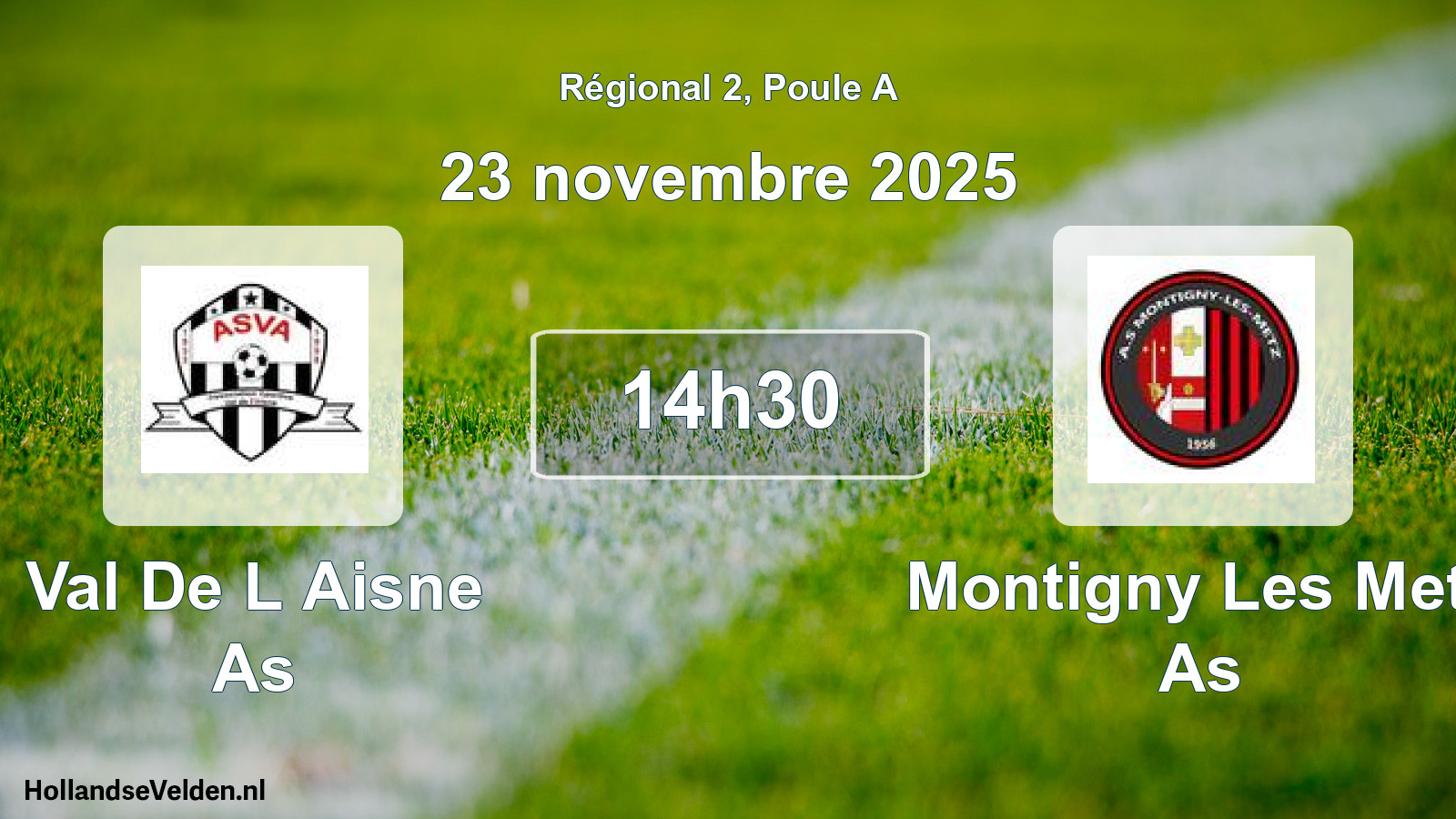 Geplande wedstrijd: Val De L Aisne As - Montigny Les Metz As (23 november 2025)