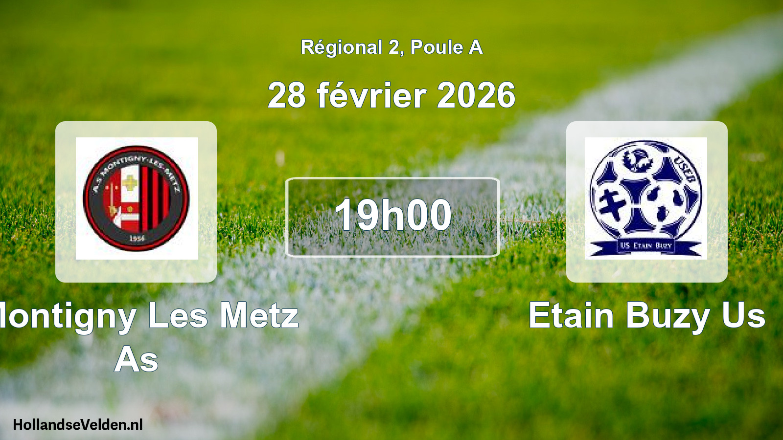 Geplande wedstrijd: Montigny Les Metz As - Etain Buzy Us (28 februari 2026)
