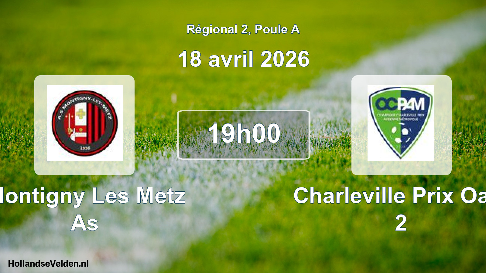 Geplande wedstrijd: Montigny Les Metz As - Charleville Prix Oam 2 (18 april 2026)