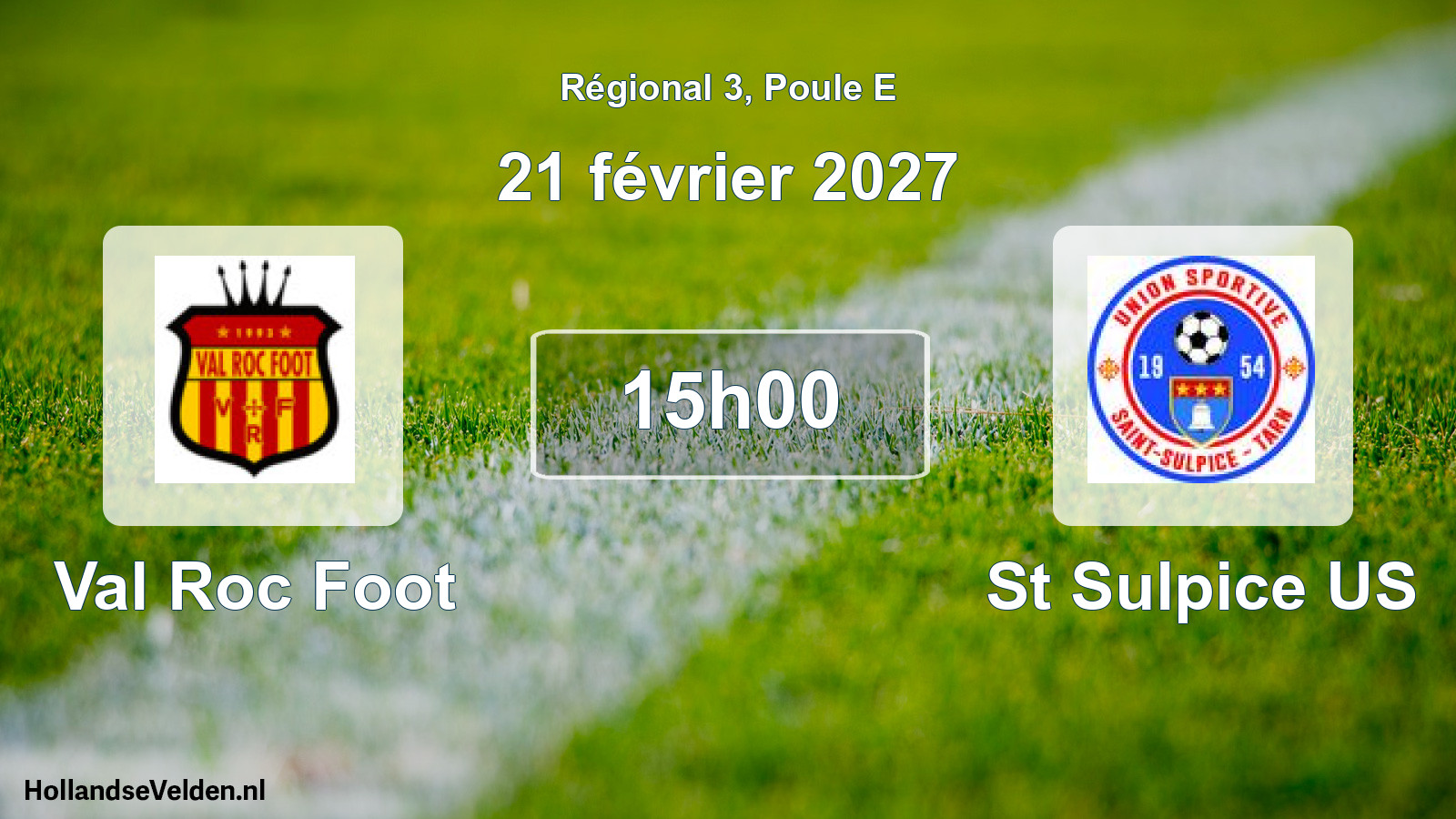 Match programmé: Val Roc Foot - St Sulpice US (21 février 2027)