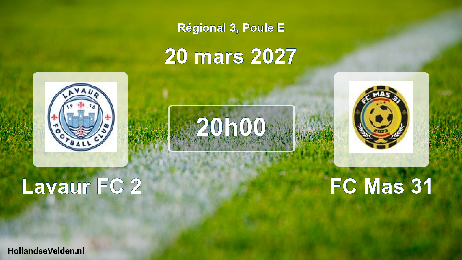 Match programmé: Lavaur FC 2 - FC Mas 31 (20 mars 2027)