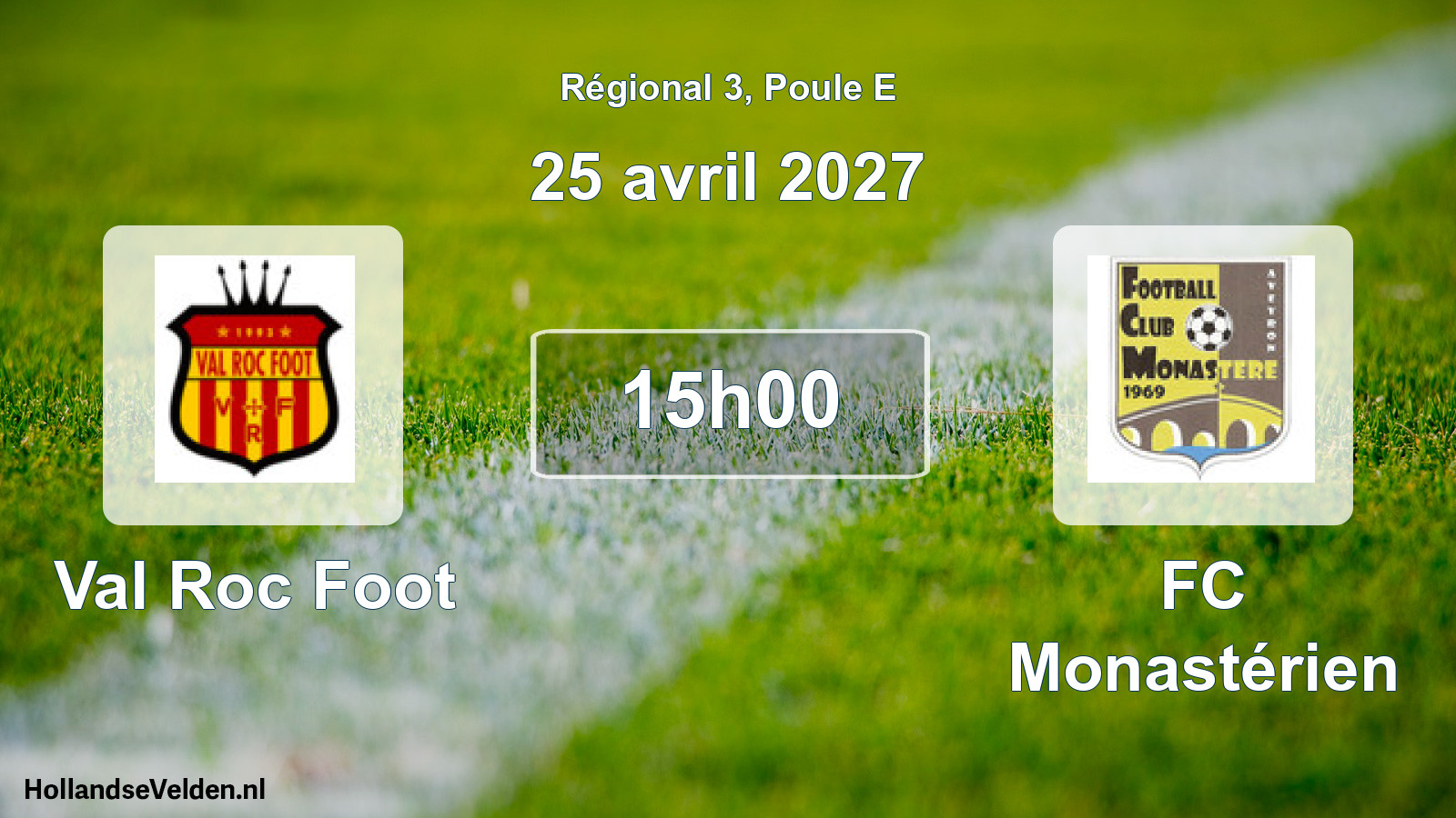 Scheduled Match: Val Roc Foot - FC Monastérien (25 April 2027)
