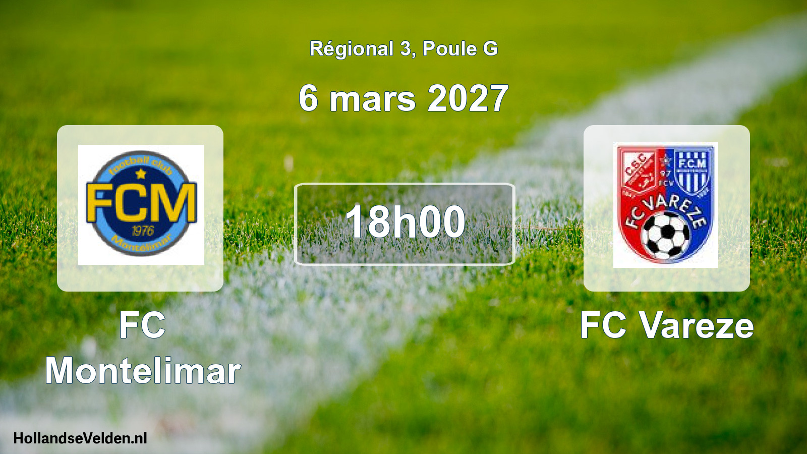 Match programmé: FC Montelimar - FC Vareze (6 mars 2027)