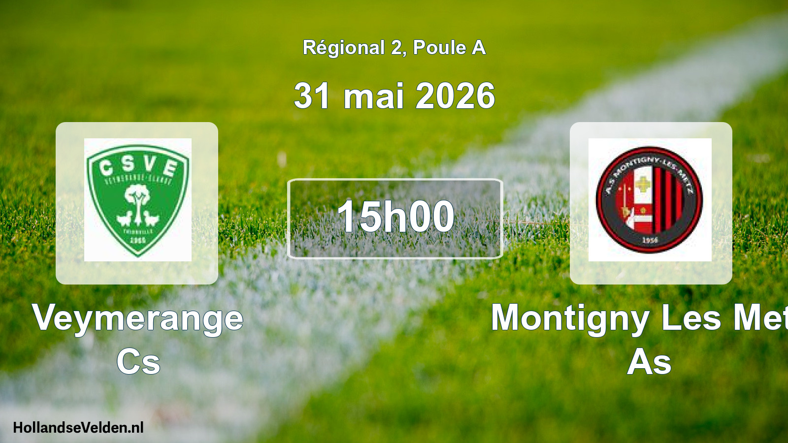 Scheduled Match: Veymerange Cs - Montigny Les Metz As (31 May 2026)