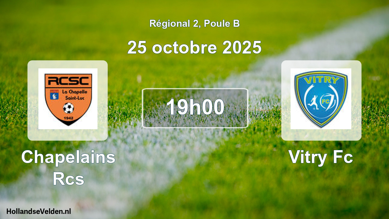 Geplande wedstrijd: Chapelains Rcs - Vitry Fc (25 octobre 2025)