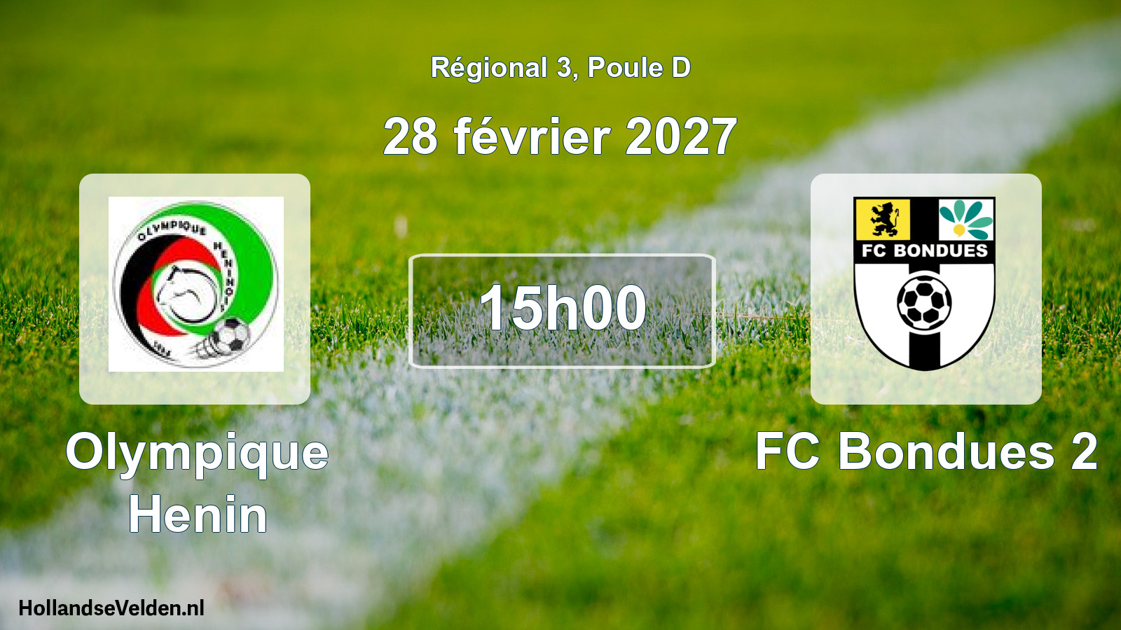 Scheduled Match: Olympique Henin - FC Bondues 2 (28 February 2027)