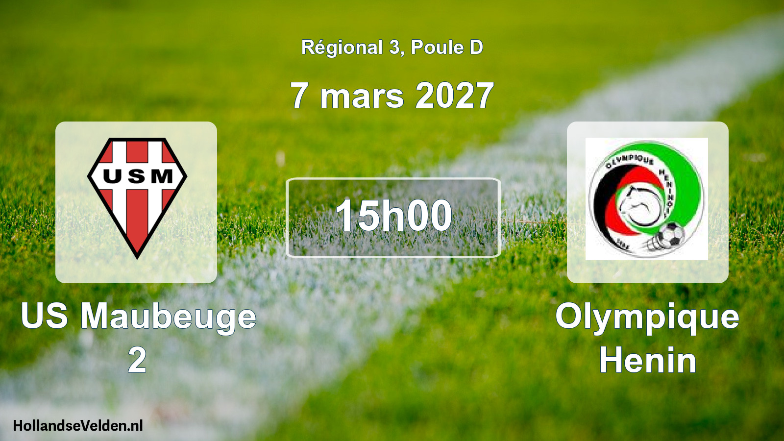 Scheduled Match: US Maubeuge 2 - Olympique Henin (7 March 2027)