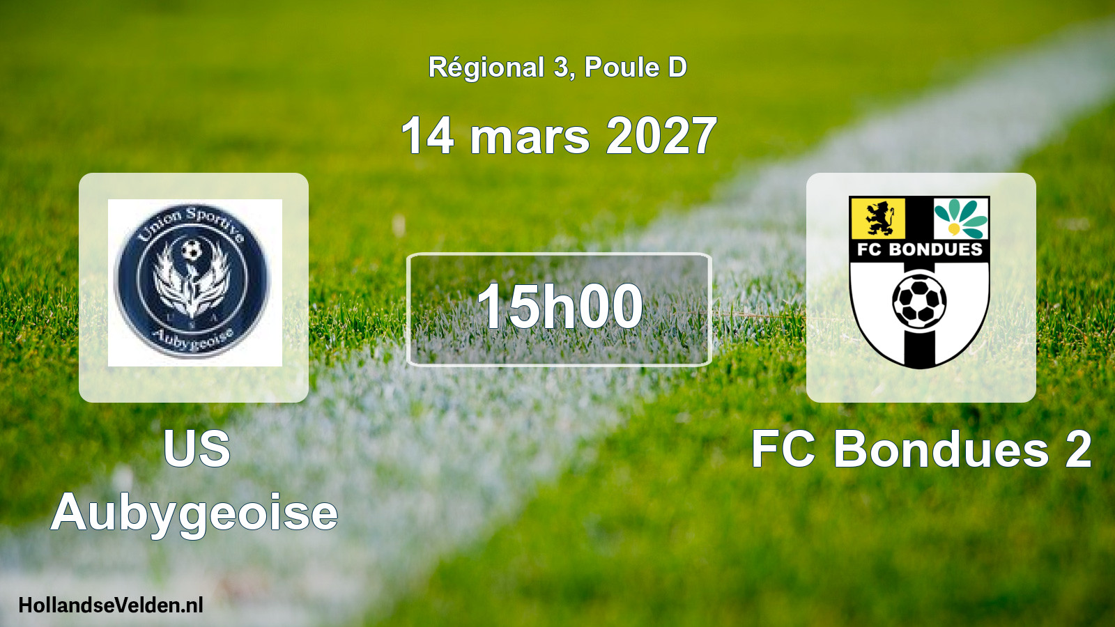 Scheduled Match: US Aubygeoise - FC Bondues 2 (14 March 2027)