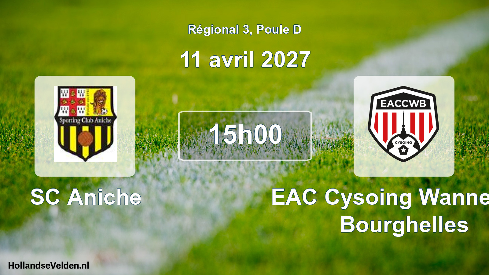 Geplande wedstrijd: SC Aniche - EAC Cysoing Wannehain Bourghelles (11 april 2027)