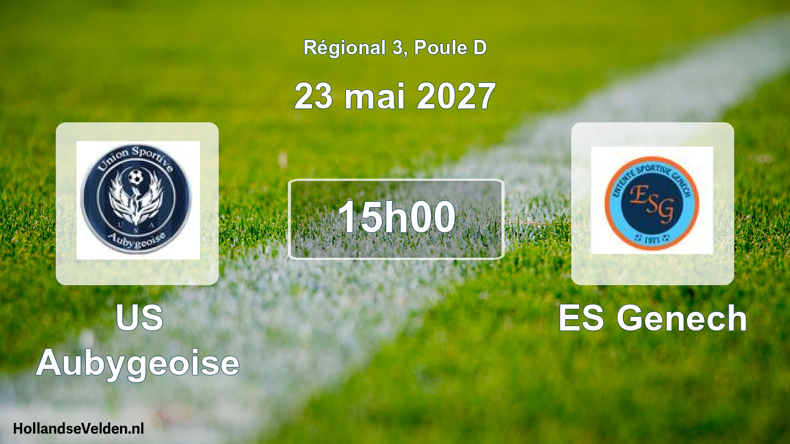 Scheduled Match: US Aubygeoise - ES Genech (23 May 2027)