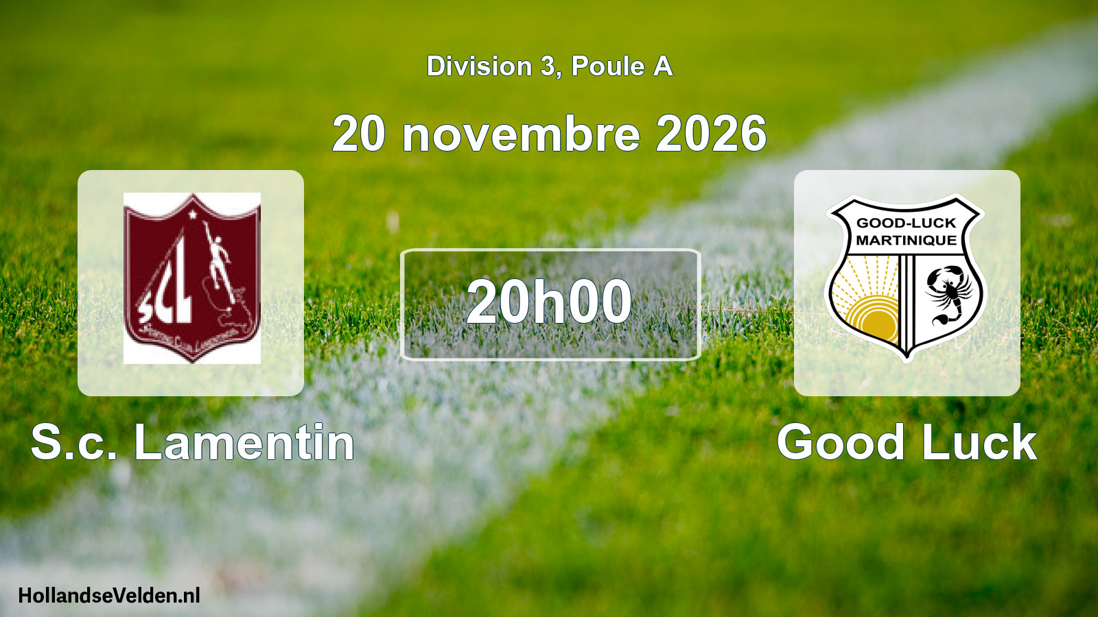 Scheduled Match: S.c. Lamentin - Good Luck (20 November 2026)