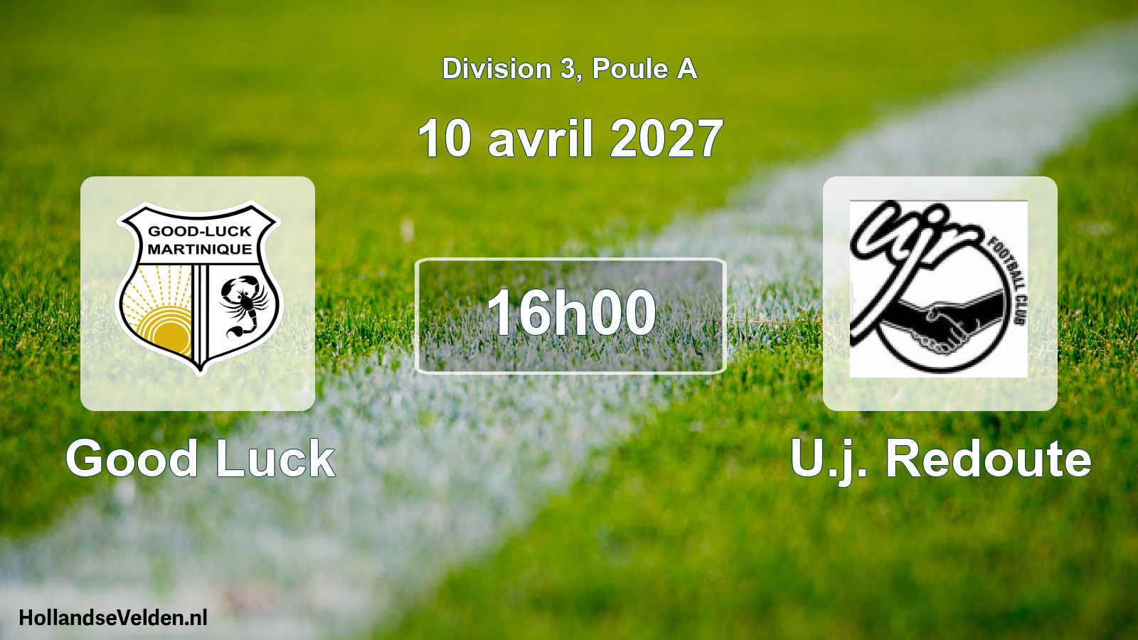 Match programmé: Good Luck - U.j. Redoute (10 avril 2027)