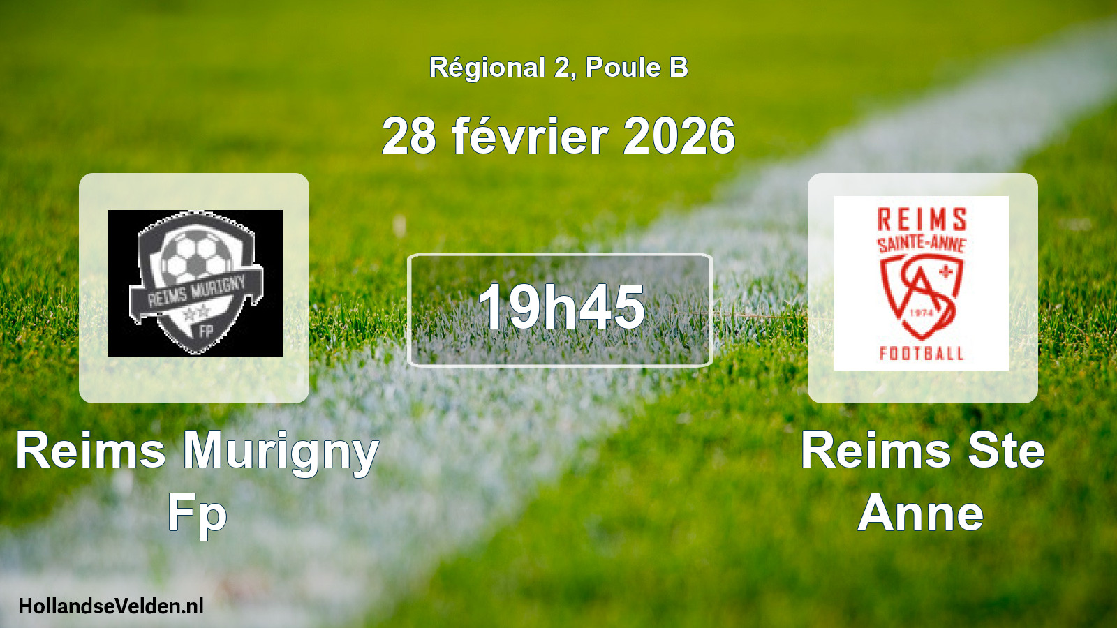 Geplande wedstrijd: Reims Murigny Fp - Reims Ste Anne (28 février 2026)