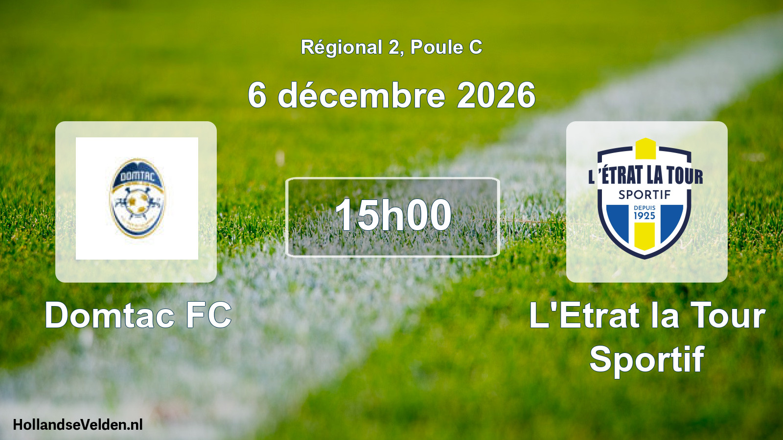 Match programmé: Domtac FC - L'Etrat la Tour Sportif (6 décembre 2026)